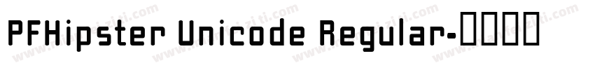 PFHipster Unicode Regular字体转换